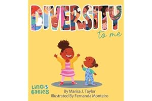 DIVERSITY to me: A children's picture book teaching kids about the beauty diversity. An excellent book for first conversations about diversity & inclusion