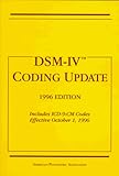 DSM-IV KSO Coding Update : Includes ICD-9-CM Codes Effective October 1, 1996, American Psychiatric Association Staff and Pincus, Harold A., 0890424098
