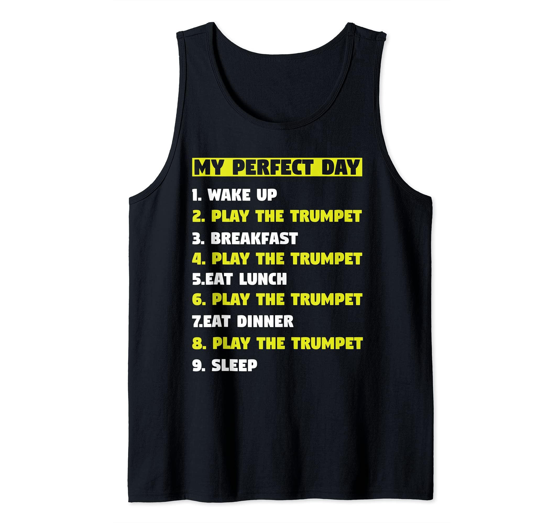My perfect day Play the Trumpet Trumpet Tank Top
