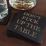 Don't Fuck Up The Table Wood Coasters