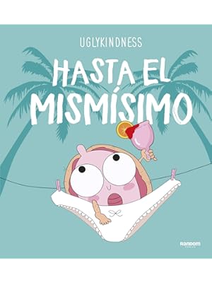  Hasta el mismísimo de Uglykindess (Random Comics)