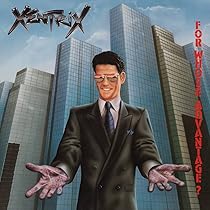 Xentrix - For Whose Advantage? - Amazon.com Music