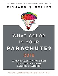 What Color Is Your Parachute? 2019: A Practical Manual for Job-Hunters and Career-Changers