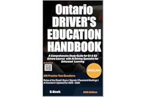ONTARIO DRIVER'S EDUCATION HANDBOOK - 2026: A Comprehensive Study Guide for G1 & G2 Drivers License with AI Driving Specialis