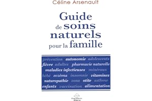 Guide de soins naturels pour la famille N.E. (French Edition)