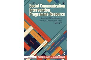 The Social Communication Intervention Programme Resource: Supporting Children's Pragmatic and Social Communication Needs, Age