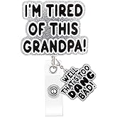 Funny Nurse Badge Reel, I'm Tired of This Grandpa, Well Too DANG Bad Badge Holder with Retractable Clip, Cute Gifts for Nursing Student RN LPN CNA MA Medical Worker Teacher Doctor