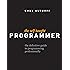 The Self-Taught Programmer: The Definitive Guide to Programming Professionally