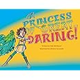 A Princess of Great Daring!