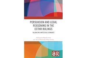 Persuasion and Legal Reasoning in the ECtHR Rulings: Balancing Impossible Demands