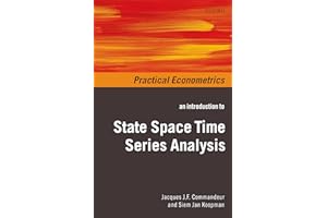 An Introduction to State Space Time Series Analysis (Practical Econometrics)