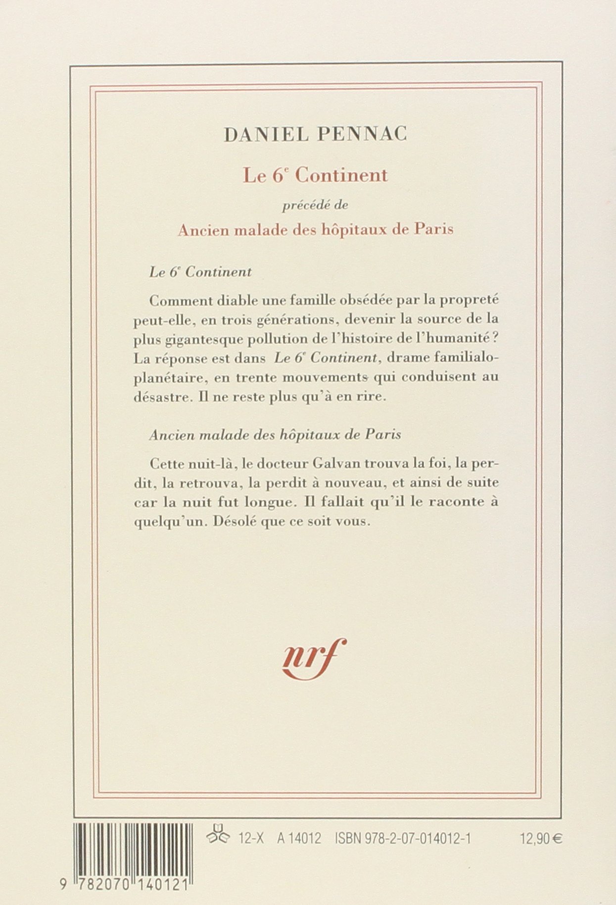 Amazon Fr Le Sixieme Continent Ancien Malade Des Hopitaux De Paris Pennac Daniel Livres
