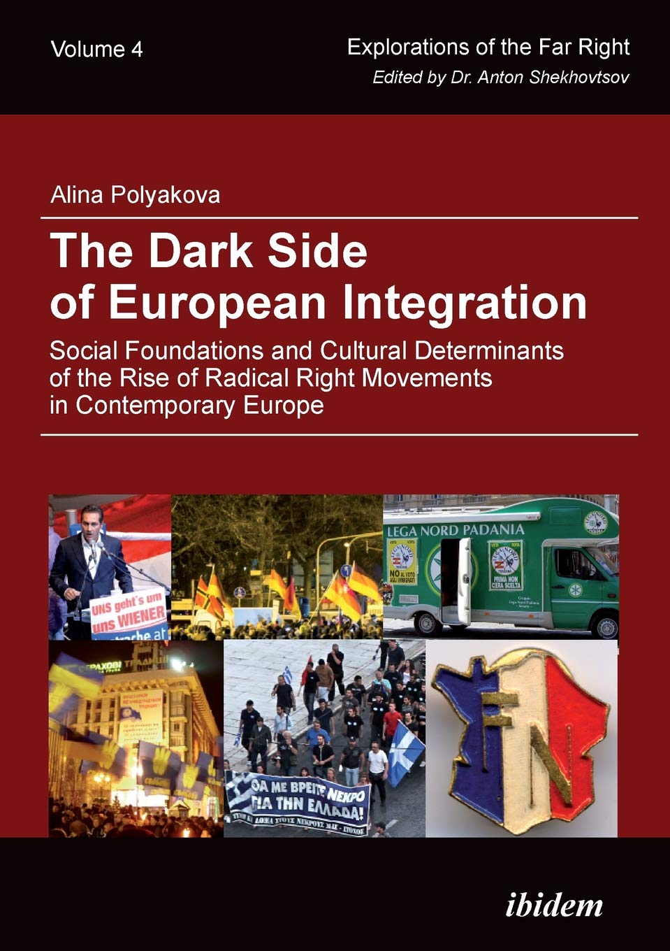 The Dark Side Of European Integration Alina Polyakova - 