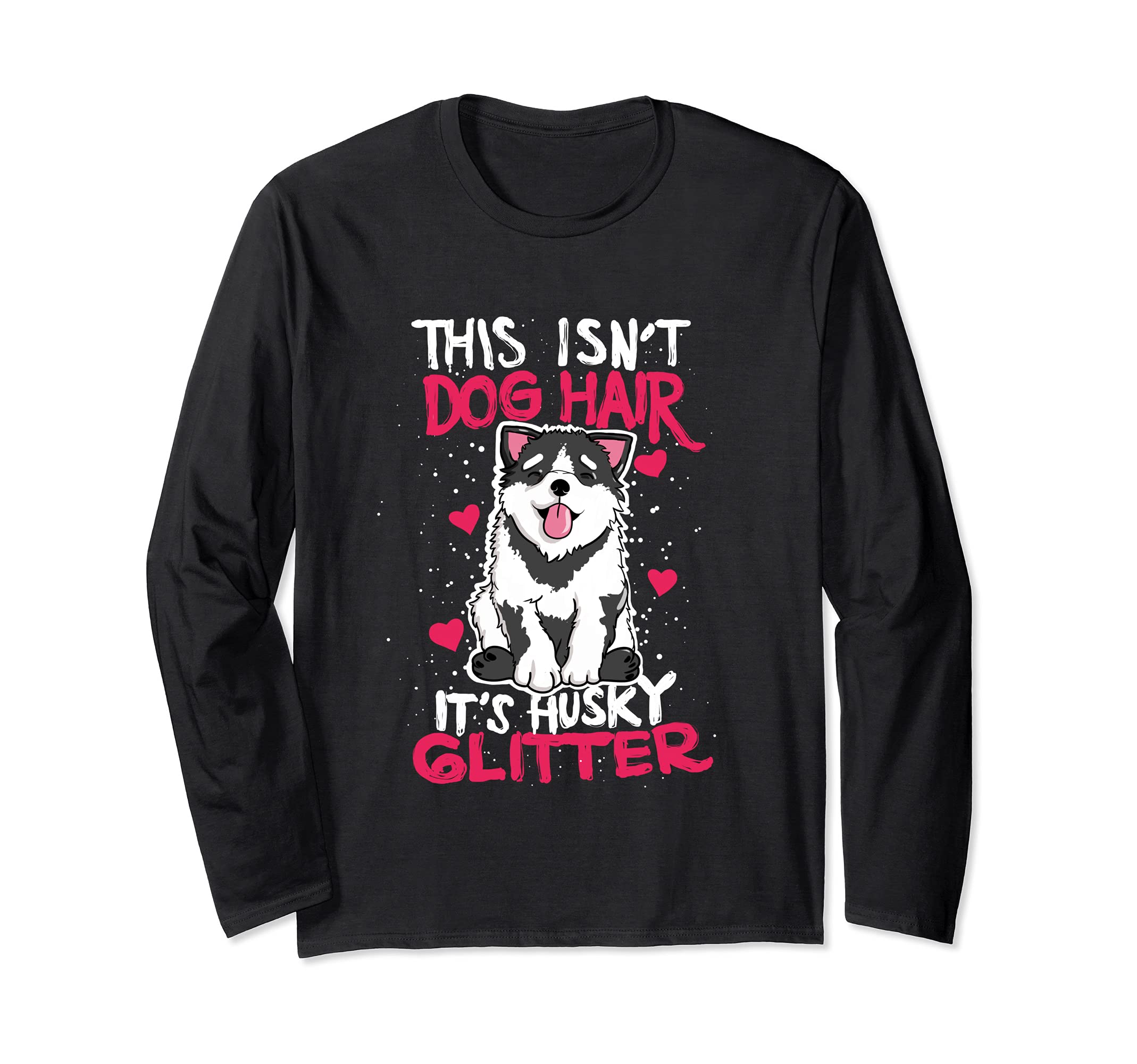 Siberian Husky Dog Hair Long Sleeve T-Shirt