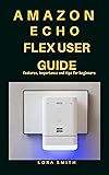 Amazon Echo Flex User Guide: Features, importance