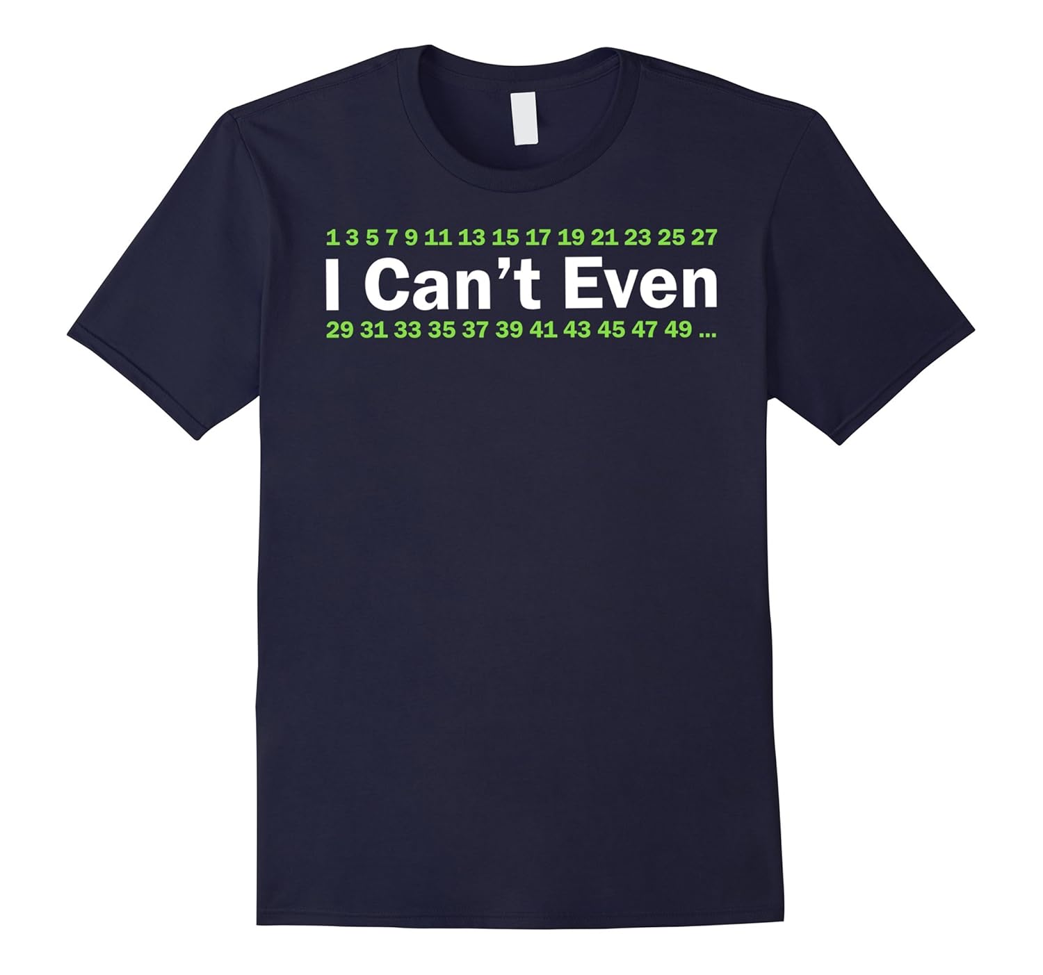 I Can't Even Funny Math Pun T-shirt Gift-ANZ