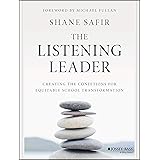The Listening Leader: Creating the Conditions for Equitable School Transformation