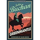 Greenmantle: Authorised Edition (The Richard Hannay Adventures)