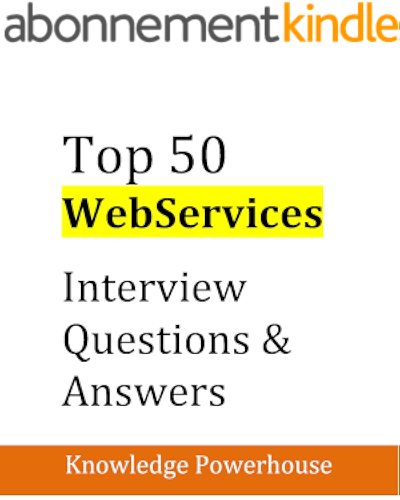 Download Top 50 WebServices Interview Questions & Answers: Good Collection of Questions Faced in Software Architect Technical Interview (English Edition) PDF