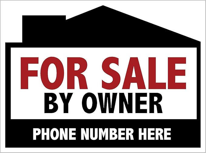 PP4U Custom For Sale By Owner Yard Sign, FSBO, Printed 2 Sided 18 x 24, Wire H