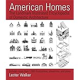 American Homes: The Landmark Illustrated Encyclopedia of Domestic Architecture
