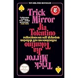 Trick Mirror: Reflections on Self-Delusion