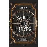 Will It Hurt?: A Spicy Sapphic Witch Vampire Romance Set In Gothic Edinburgh (Bitten By Magick)
