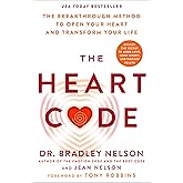 The Heart Code: The Breakthrough Method to Open Your Heart and Transform Your Life