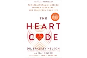 The Heart Code: The Breakthrough Method to Open Your Heart and Transform Your Life
