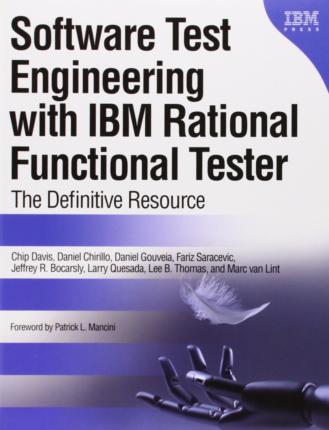 Software Test Engineering with IBM Rational Functional Tester: The  Definitive Resource Paperback – Oct 23 2009