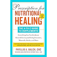 健康・医学 NUTRITIONAL HEALING Prescription for Nutritional Healing, Fifth Edition: A