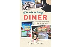 The Final Vinyl Diner: Another Story, Another Place, Another Time