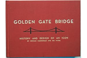 Golden Gate Bridge: History and Design of an Icon