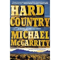 Hard Country (The American West Trilogy): McGarrity, Michael ...
