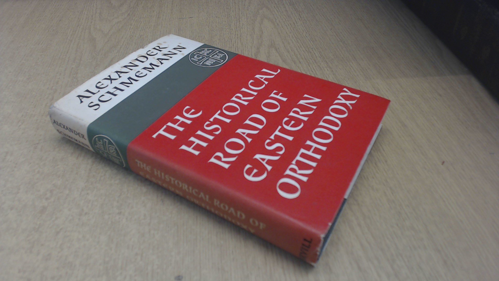 The Historical Road Of Eastern Orthodoxy A Schmemann Books - 
