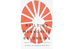Building Mennonite Belonging: Toward an Intercultural Church