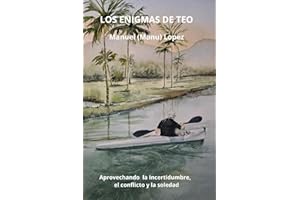 LOS ENIGMAS DE TEO: Aprovechando la incertidumbre, el conflicto y la soledad (KOLI)