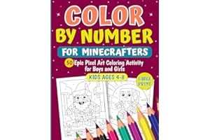 Color by Number Book for Minecrafters Kids Ages 4-8: 50 Epic Pixel Art Coloring Activity for Boys and Girls (Unofficial Fan-M