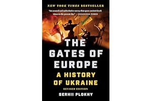 The Gates of Europe: A History of Ukraine