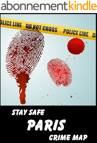 Download Stay Safe Crime Map of Paris (English Edition) PDF