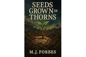 Seeds Grown in Thorns