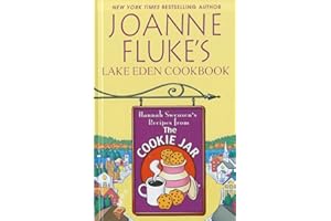 Joanne Fluke's Lake Eden Cookbook: Hannah Swensen's Recipes from the Cookie Jar