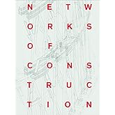Networks of Construction: Vladimir Shukhov