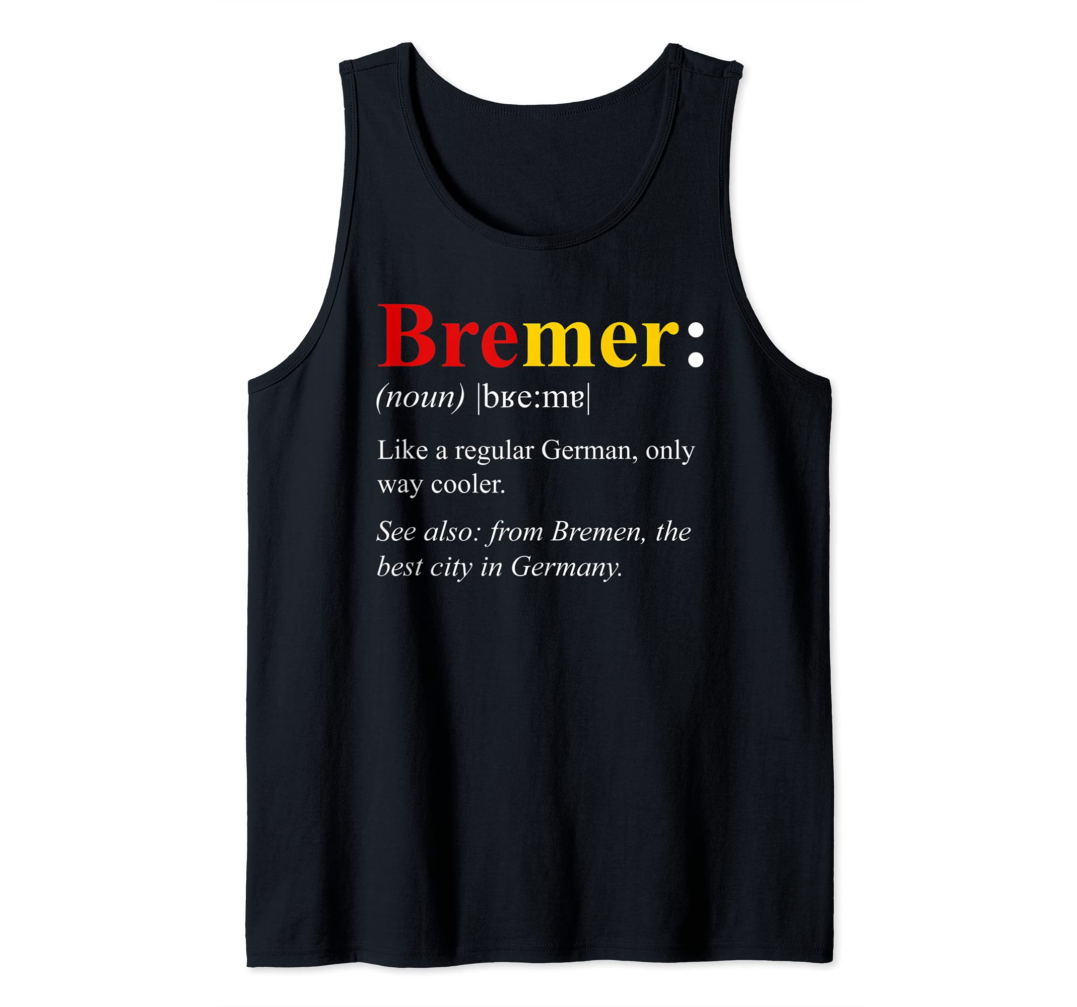 Germany Flag Bremen Design - Bremer Definition Tank Top