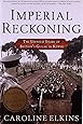 Imperial Reckoning: The Untold Story of Britain's Gulag in Kenya
