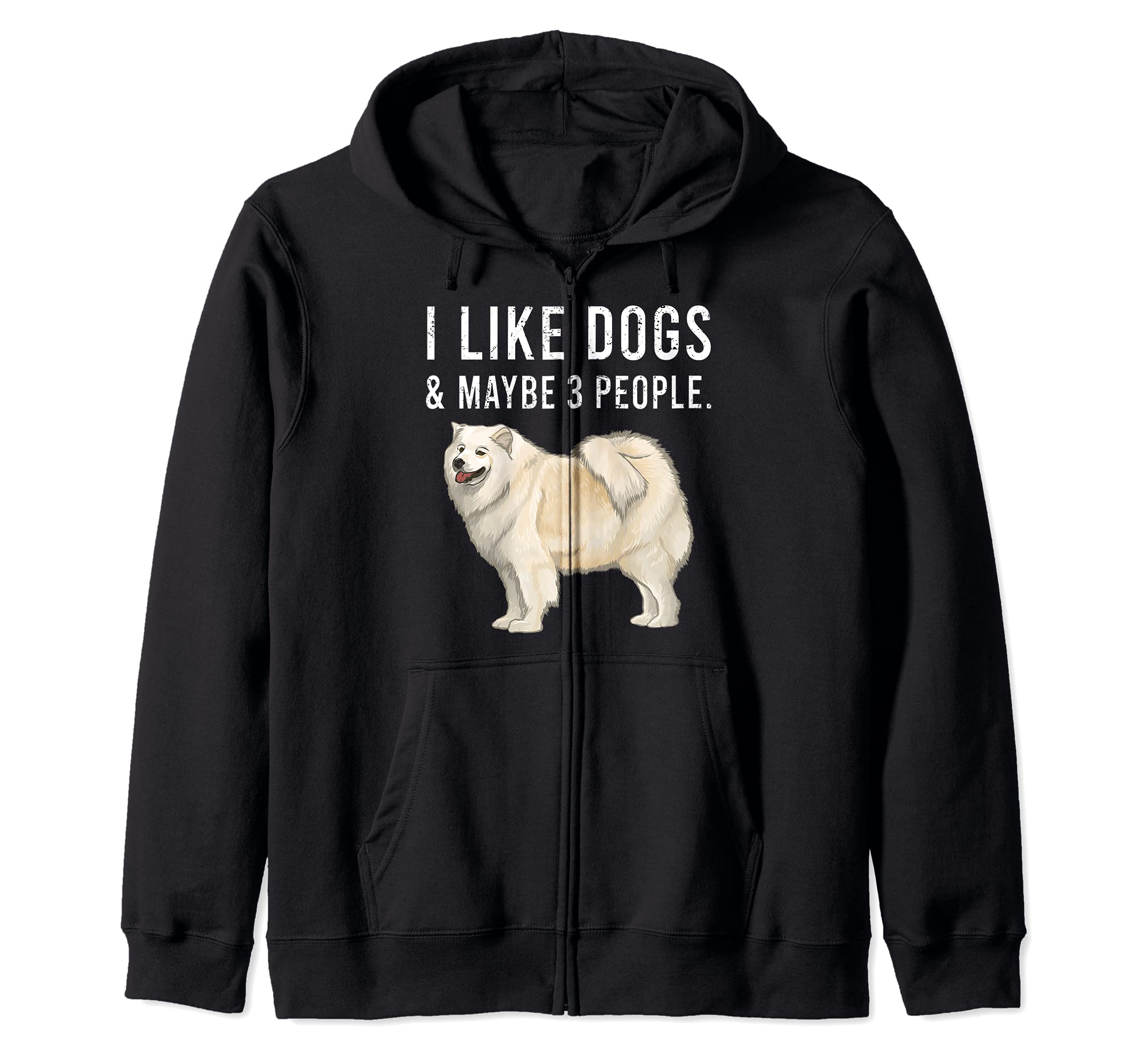 Funny I Like Samoyed Dogs And Maybe 3 People Zip Hoodie