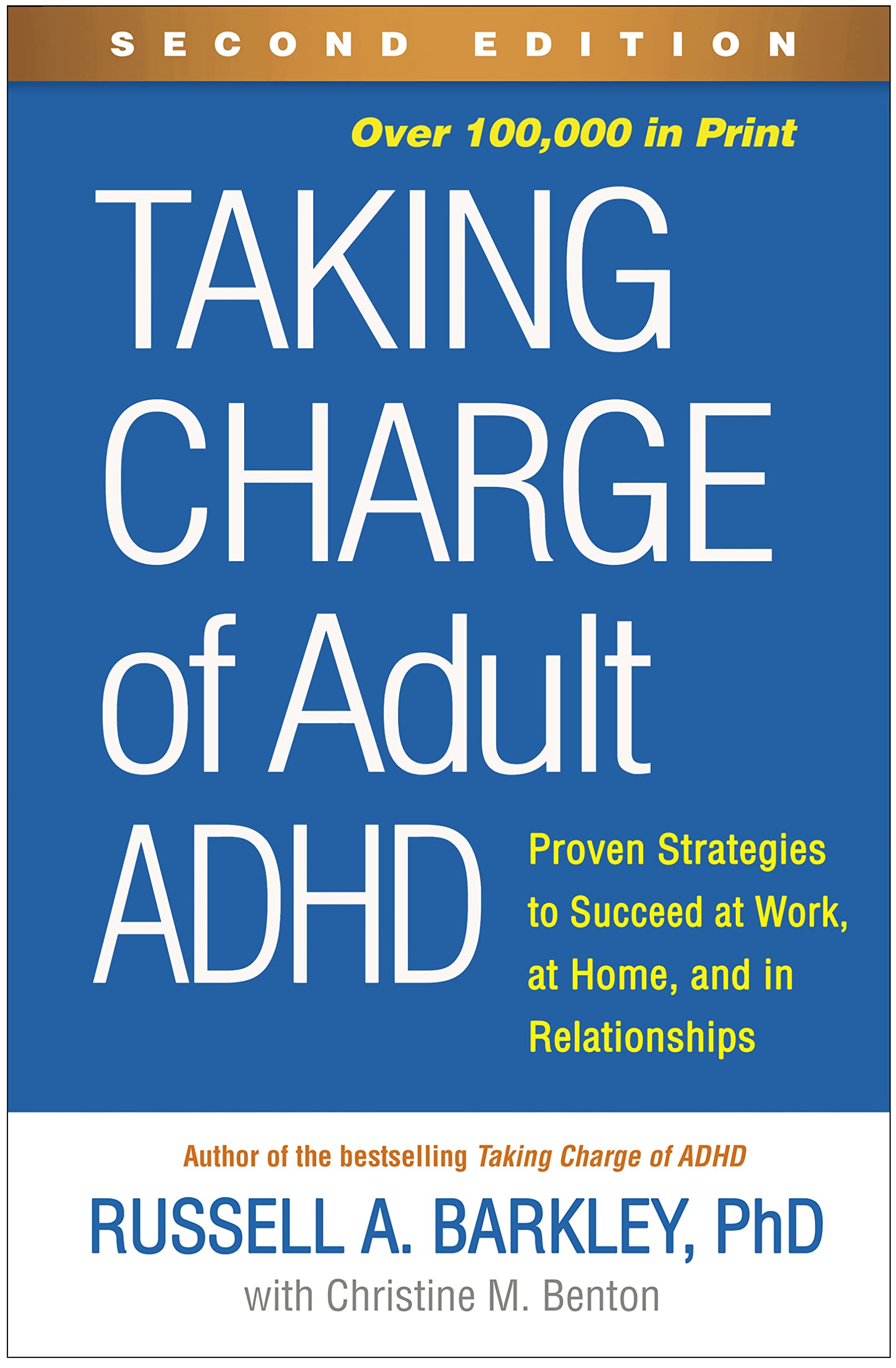 Taking Charge of Adult ADHD, Second Edition: Proven Strategies to Succeed at Work, at Home, and in Relationships thumbnail