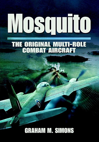 Download Mosquito: The Original Multi-Role Combat Aircraft (English Edition) PDF
