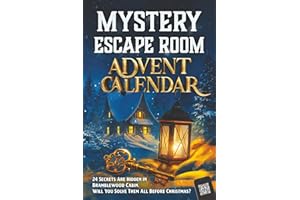 Mystery Escape Room Advent Calendar for Adults: 24 Secrets Are Hidden in Bramblewood Cabin. Will You Solve Them All Before Ch