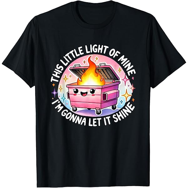 Amazon.com: Funny Groovy This Little Light-of Mine Dumpster Fire T